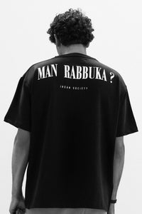 "Who is your Lord" Black Relaxed Tee - Ihsan Society